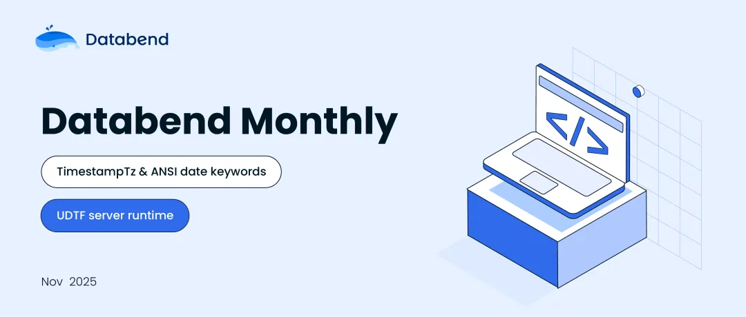 Databend Monthly Report: November 2025 — Multimodal Query Intelligence