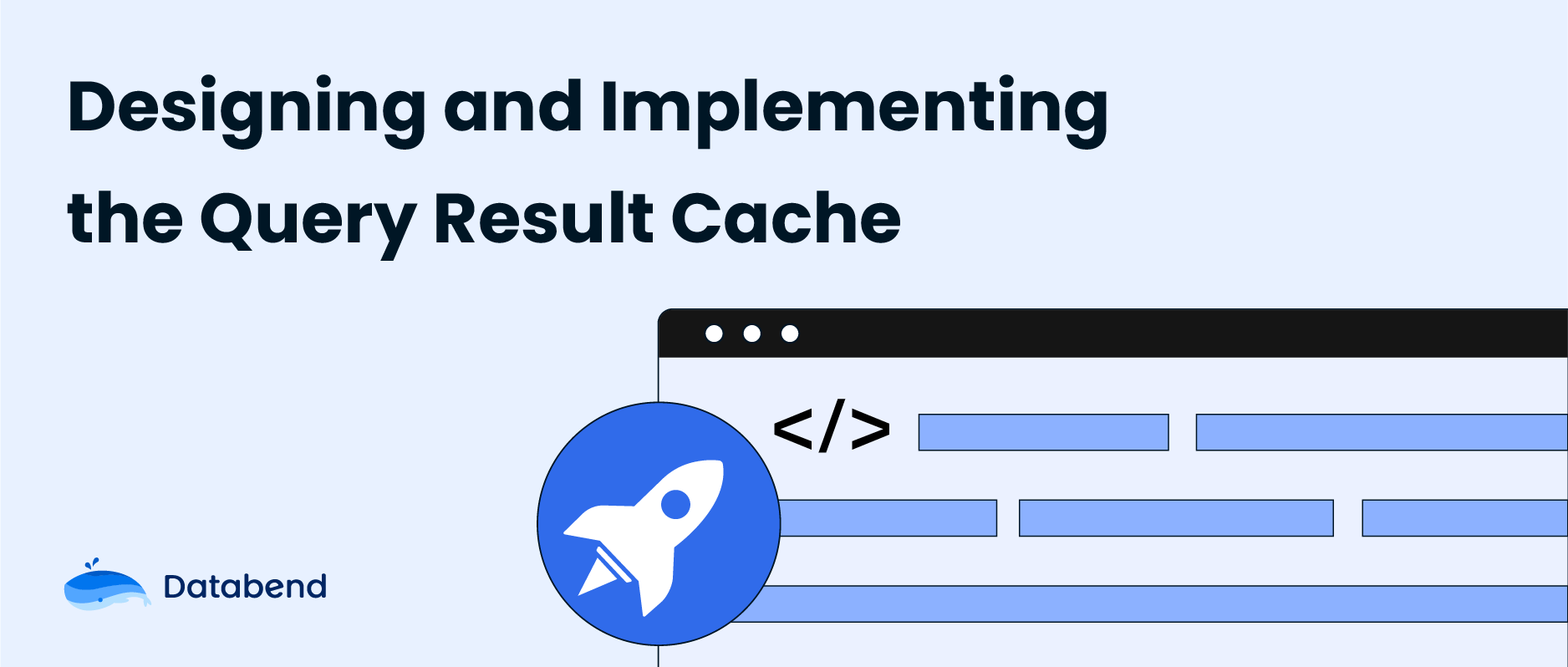 Designing and Implementing the Query Result Cache