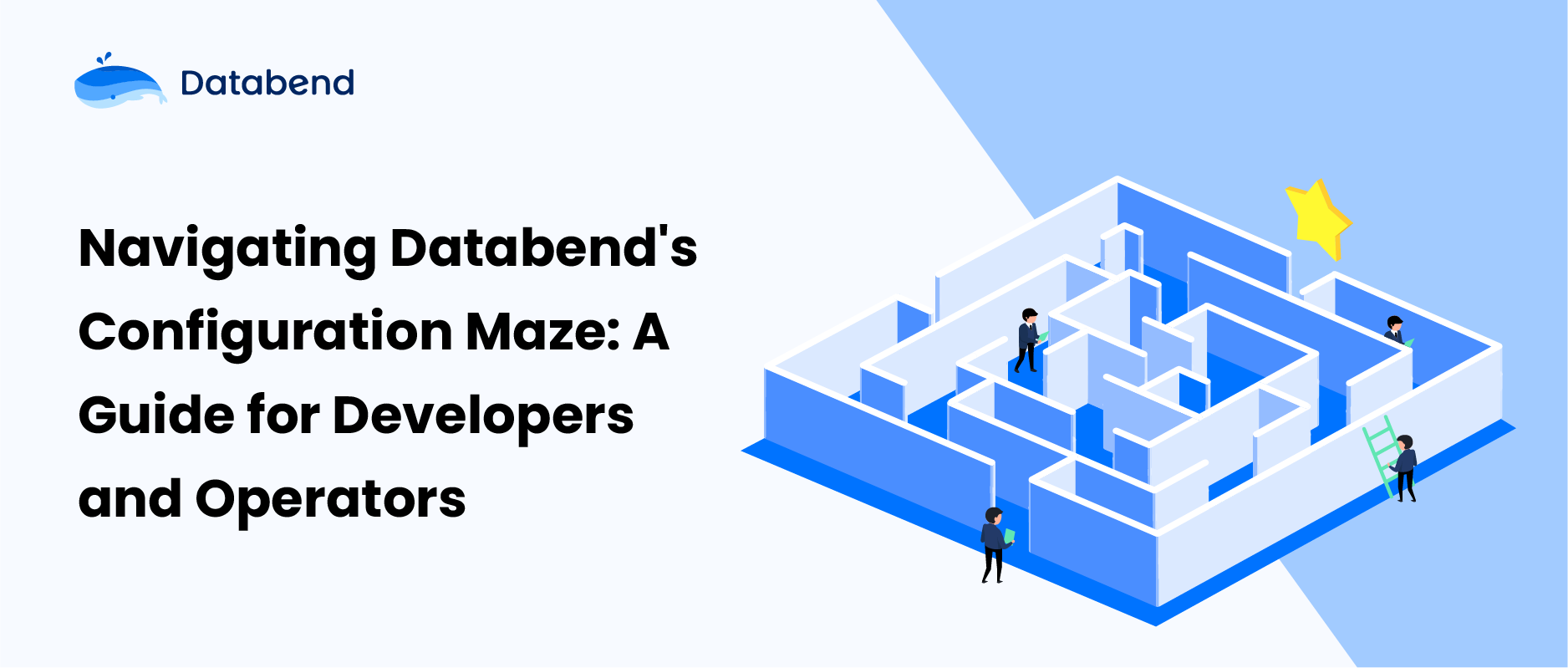 Navigating Databend's Configuration Maze: A Guide for Developers and Operators